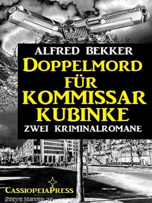 cover image of Doppelmord für Kommissar Kubinke--Zwei Kriminalromane